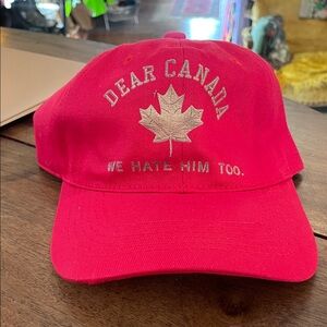 Dear Canada we hate him too red political anti Trump cap
